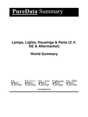 cover image of Lamps, Lights, Housings & Parts (C.V. OE & Aftermarket) World Summary